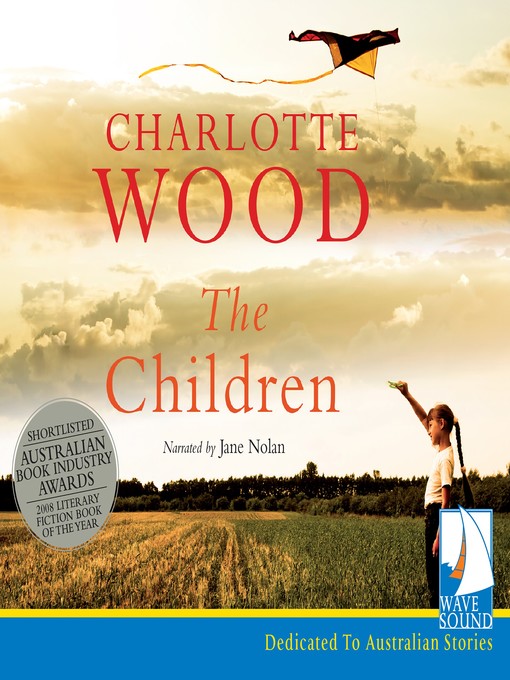 Title details for The Children by Charlotte Wood - Available
